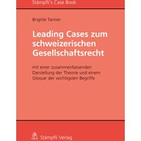 Leading Cases zum schweizerischen Gesellschaftsrecht