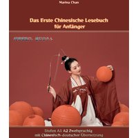 Das Erste Chinesische Lesebuch für Anfänger