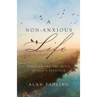 A Non-Anxious Life