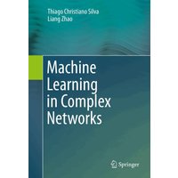Machine Learning in Complex Networks