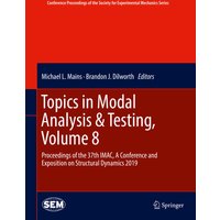 Topics in Modal Analysis & Testing, Volume 8