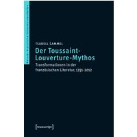 Der Toussaint-Louverture-Mythos