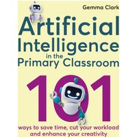 Artificial Intelligence in the Primary Classroom