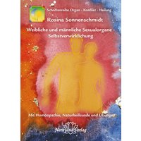 Weibliche und männliche Sexualorgane - Selbstverwirklichung