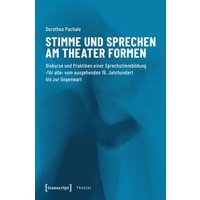 Stimme und Sprechen am Theater formen