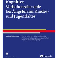 Kognitive Verhaltenstherapie bei Ängsten im Kindes- und Jugendalter