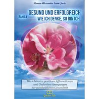 Gesund und erfolgreich! Wie ich denke, so bin ich