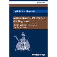 Matriarchale Gesellschaften der Gegenwart