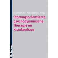 Störungsorientierte psychodynamische Therapie im Krankenhaus