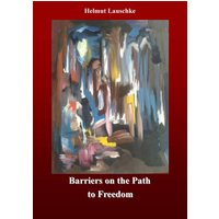 Barriers on the Path to Freedom