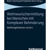 Wohnwunschermittlung bei Menschen mit Komplexer Behinderung