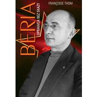 Beria. Oprawca bez skazy