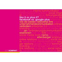 Like it or Plus it? - Facebook vs. Google Plus