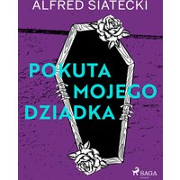Pokuta mojego dziadka