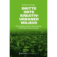 Dritte Orte kreativ-urbaner Milieus