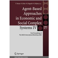 Agent-Based Approaches in Economic and Social Complex Systems IV