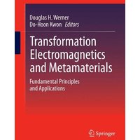 Transformation Electromagnetics and Metamaterials