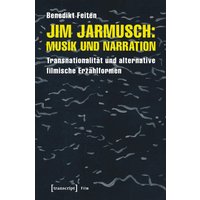 Jim Jarmusch: Musik und Narration