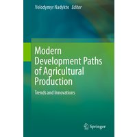 Modern Development Paths of Agricultural Production