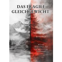 Das fragile Gleichgewicht