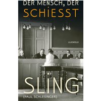 Der Mensch, der schießt