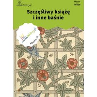 Szczęśliwy książę i inne baśnie