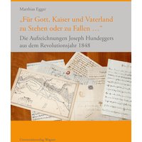 "Für Gott, Kaiser und Vaterland zu Stehen oder zu Fallen ..."