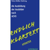 Die Ausbildung der Ausbilder nach AEVO - Endlich Klartext updated