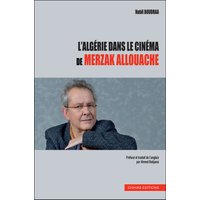 L’Algérie dans le cinéma de Merzak Allouache