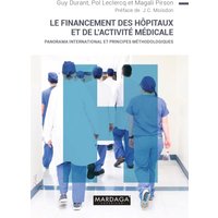Le financement des hopitaux et de l'activité médicale