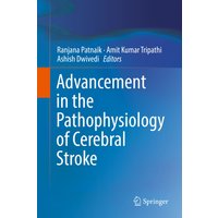 Advancement in the Pathophysiology of Cerebral Stroke