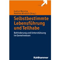 Selbstbestimmte Lebensführung und Teilhabe
