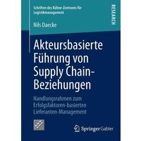 Akteursbasierte Führung von Supply Chain-Beziehungen