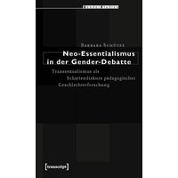 Neo-Essentialismus in der Gender-Debatte
