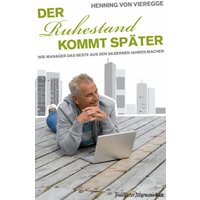 Der Ruhestand kommt später