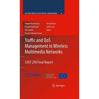 Traffic and QoS Management in Wireless Multimedia Networks