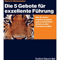 Die 5 Gebote für exzellente Führung