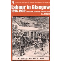 Labour in Glasgow, 1896-1936