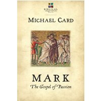 Mark: The Gospel of Passion