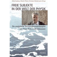 Freie Subjekte in der Welt der Physik