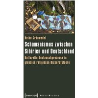 Schamanismus zwischen Sibirien und Deutschland