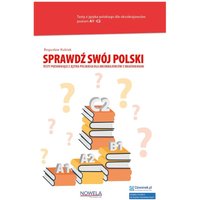 Sprawdź swój polski. Testy poziomujące z języka polskiego dla obcokrajowców z objaśnieniami. Książka + kod. A1-C2