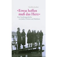 »Etwas hoffen muss das Herz«