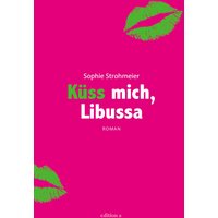 Küss mich, Libussa