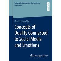 Concepts of Quality Connected to Social Media and Emotions