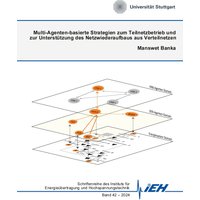 Multi-Agenten-basierte Strategien zum Teilnetzbetrieb und zur Unterstützung des Netzwiederaufbaus aus Verteilnetzen