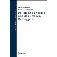 Politische Theorie und das Denken Heideggers