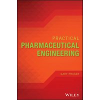 Practical Pharmaceutical Engineering