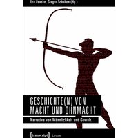 Geschichte(n) von Macht und Ohnmacht