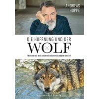 Die Hoffnung und der Wolf